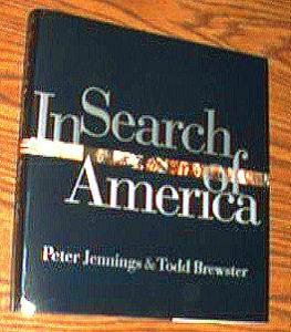 In Search of America :: HB w/ DJ by Peter Jennings & Todd Brewster Pic 1