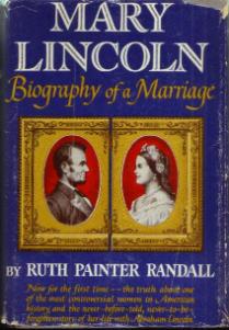 MARY LINCOLN Biography of a Marriage :: 1953 HB w/ DJ