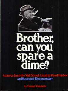 Brother, can you spare a dime ? Illustrated Documentary Pic 1