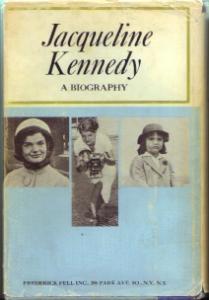 Jacqueline Kennedy :: A BIOGRAPHY :: 1964 HB w/ DJ Pic 2