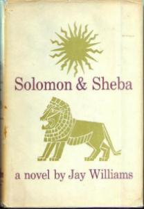 Solomon & Sheba :: Jay Williams novel :: 1959 HB w/ DJ