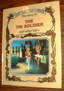 The story of THE TIN SOLDIER and other tales HB