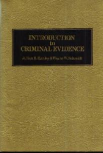 Introduction to CRIMINAL EVIDENCE