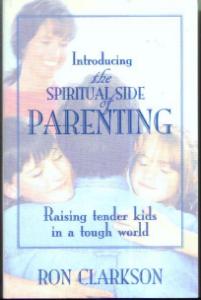 Introducing the SPIRITUAL SIDE of PARENTING