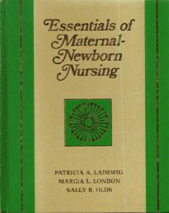 Essentials of Maternal-Newborn Nursing