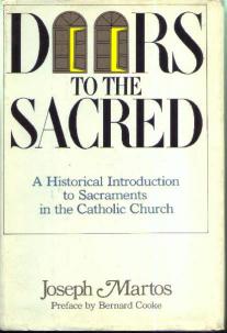 DOORS to the SACRED Historical Introduction to the Sacraments