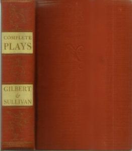 THE COMPLETE PLAYS OF GILBERT AND SULLIVAN :: 1938 HB
