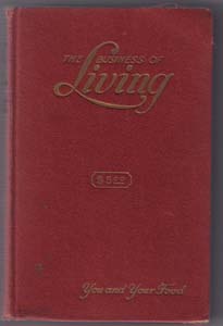 THE BUSINESS OF LIVING :: You and Your Food :: 1938 HB