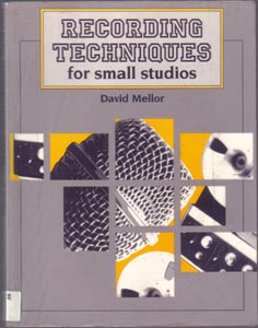 RECORDING TECHNIQUES for small studios