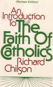 An Introduction To THE FAITH OF CATHOLICS