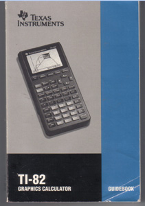 TI-82 Graphics Calculator GUIDEBOOK 
