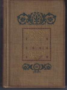 MENTONE, CAIRO, AND CORFU : Constance Woolson : 1896 HB