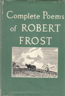 Complete Poems of ROBERT FROST :: 1963 HB w/ DJ