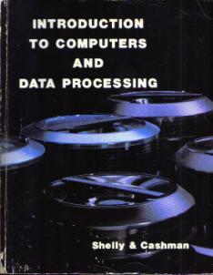 INTRODUCTION TO COMPUTERS AND DATA PROCESSING