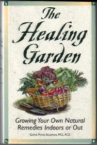 The HEALING GARDEN :: Growing Your Own Natural Remedies