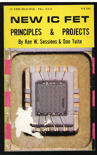 NEW IC FET PRINCIPLES & PROJECTS 1974