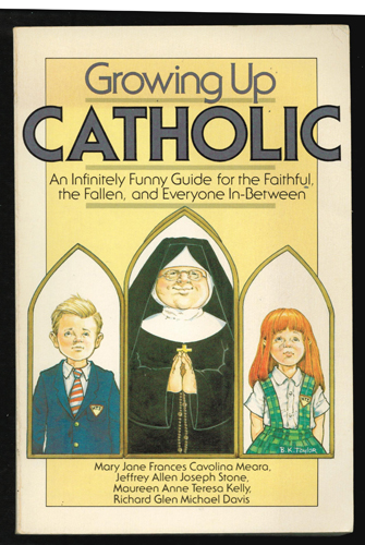 Growing Up CATHOLIC 1985