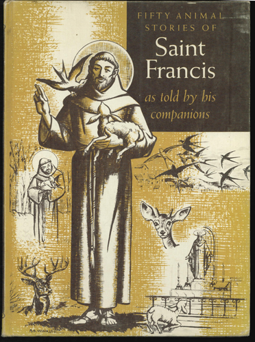 Fifty Animal Stories of ST. FRANCIS as told by his companions HB