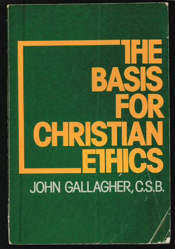THE BASIS FOR CHRISTIAN ETHICS 1985