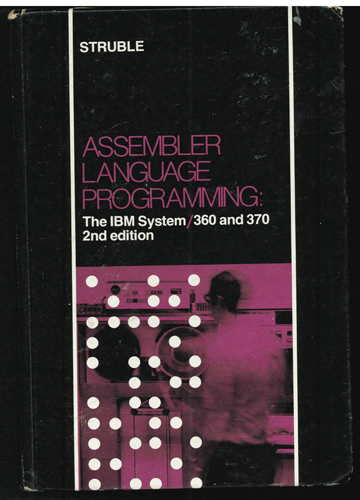 ASSEMBLER LANGUAGE PROGRAMMING The IBM System 360 and 370 : 1975