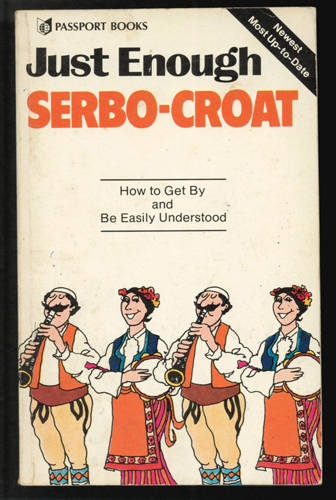 Just Enough SERBO-CROAT 1989