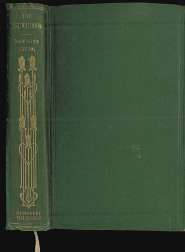 The SKETCH BOOK OF GEOFFREY CRAYON, GENT. by WASHINGTON IRVING 1917 HB