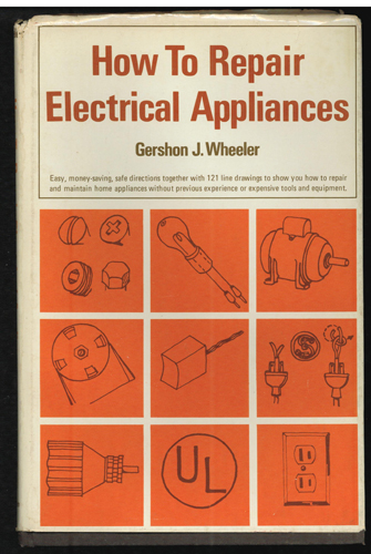How To Repair Electrical Appliances 1972 HB w/DJ