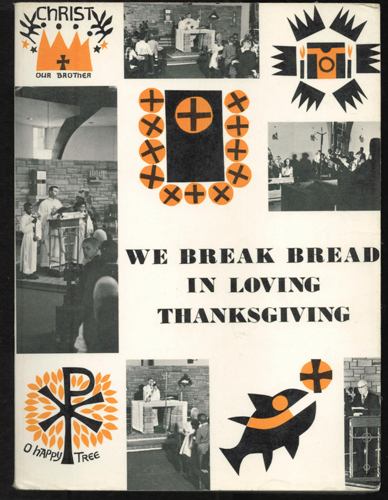 WE BREAK BREAD IN LOVING THANKSGIVING 1969 Pic 1