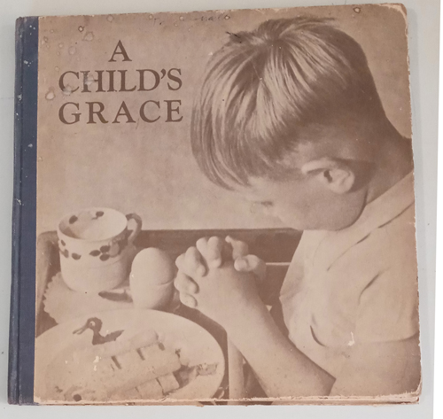 A CHILD'S GRACE 1938 HB Pic 1