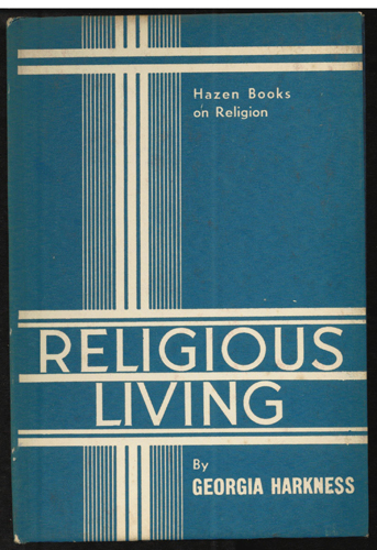 RELIGIOUS LIVING : Hazen Books : 1947 HB
