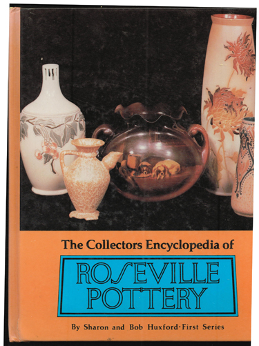 The Collectors Encyclopedia of ROSEVILLE POTTERY 1989 HB