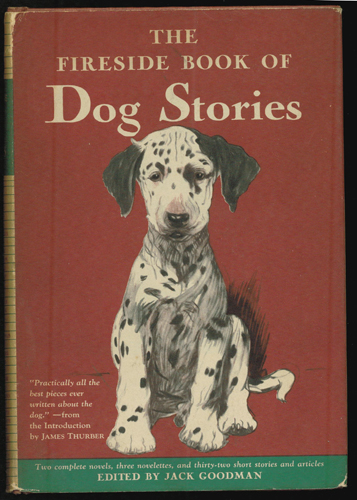 THE FIRESIDE BOOK OF Dog Stories 1943 HB w/DJ with Dog Map Pic 1