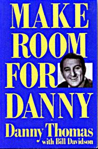 Make Room for Danny :: Danny Thomas book