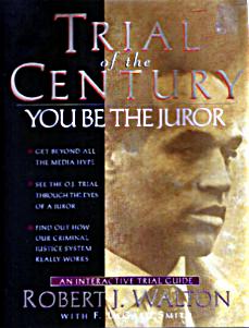 You Be the Juror O.J.'s Trial of the Century front