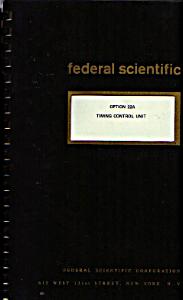 Federal Scientific Option 22A Timing Control Unit Instruction Manual