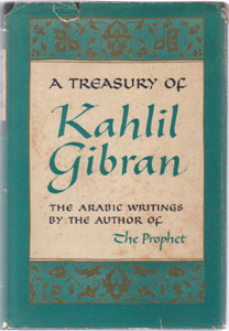 A TREASURY OF KAHLIL GIBRAN :: 1962 HB w/ DJ